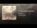 Ain't No Sunshine (Lido Remix)