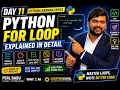 Day 11 Python For Loop Explained in Detail Complete Beginner to Advanced Guide