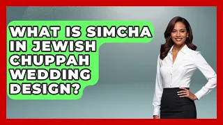 What Is Simcha In Jewish Chuppah Wedding Design - Together Forever Jewish