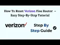 How To Reset Verizon Fios Router 2026 - Easy Step-By-Step Tutorial