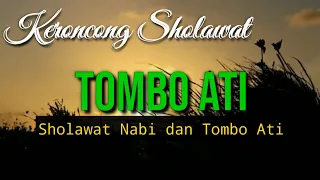 Download SHOLAWAT TOMBO ATI, KERONCONG KARAOKE MP3