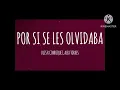 Por Si Se Les Olvidaba _ Luis R Conriquez ft Alex Torres 2024