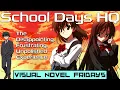 School Days Was Not High Quality - Visual Novel Fridays