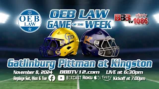 OEB Law Game of the Week - Gatlinburg Pittman at Kingston