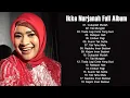 Download Lagu Ikke Nurjanah Full Album 2020 Lagu Dangdut Lawas Nostalgia 80An 90An Terbaik