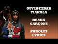 Guy2Bezbar x Tiakola - Beaux garçons (Paroles/Lyrics)