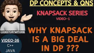 Introduction Knapsack Series Introduction 1 DP Concepts Qns-36 codestorywithMIK