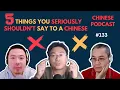Download Lagu 5 Things You Seriously Shouldn't Say to Chinese 不能和中国人说的5件事| Chinese Podcast #133