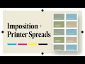 Understanding Imposition and Printer Spreads for Designers