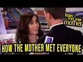 How The Mother Met Everyone - How I Meet Your Mother