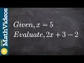 Evaluate an expression with one variable ex2 2x 3 - 2 x 5