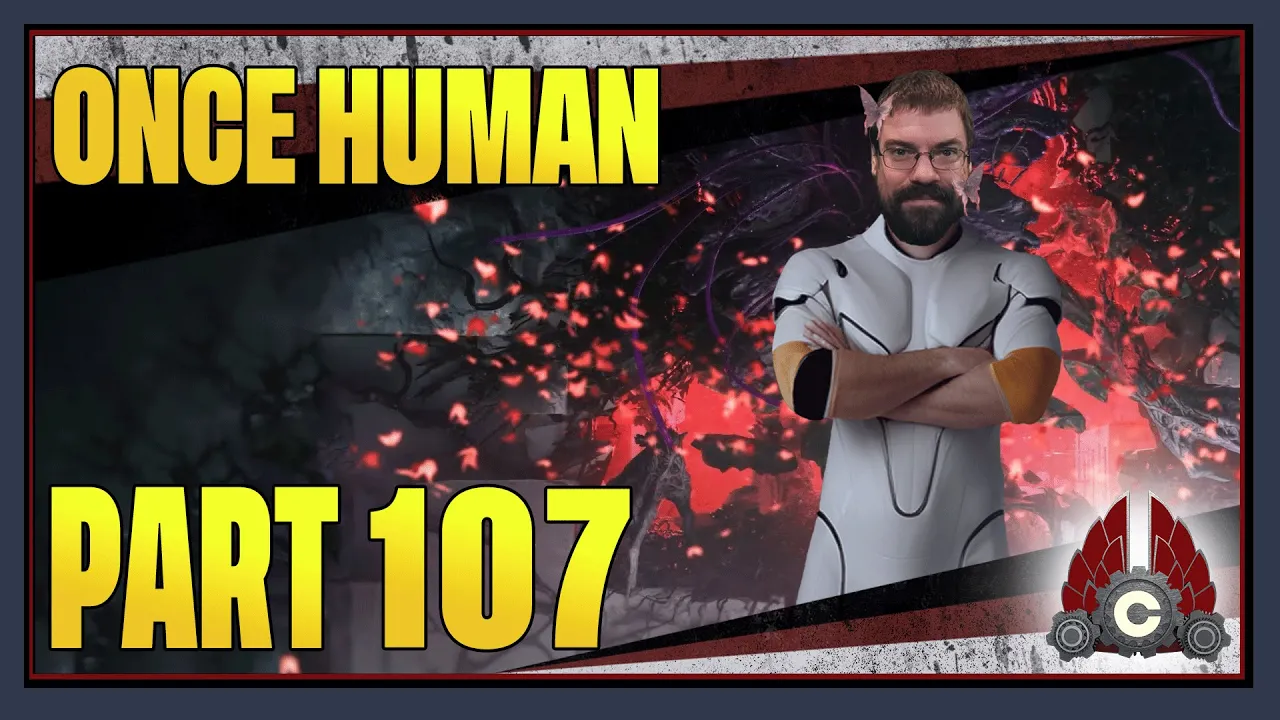 CohhCarnage Plays Once Human Full Release 1.3 New PVE Content (Sponsored By NetEase) - Part 107
