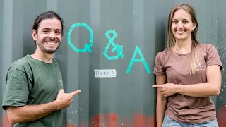 Shipping Container House Q&A  Part 2 – Living Tiny Project Ep 025