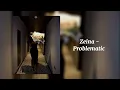 Problematic - ZEINA (Sped Up)