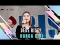 Download Lagu HARGA DIRI Voc DEDE RISTY I LIVE MUSIC “ DEDE RISTY “ GANJENE PANTURA I