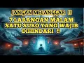 Download Lagu MALAM SATU SURO, MALAM PENUH ENERGI GAIB, INI 7 PANTANGAN MENGERIKAN  !!