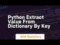 python extract value from dictionary by key