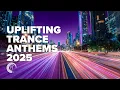 Download Lagu UPLIFTING TRANCE ANTHEMS 2025 [FULL ALBUM]