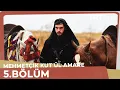 Lagu Mehmetçik Kûtulamâre 5.Bölüm