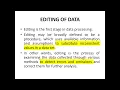 Lecture 35 - Data Processing Editing Coding Classification Tabulation