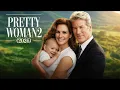 Download Lagu Pretty Women 2 (2025) Full Movie | Richard Gere,Julia Roberts,Julia Roberts | Review \u0026 Facts