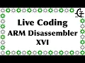 Gerph s live coding - ARM disassembler part 16