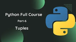 Python tutorial Part-6 Tuples