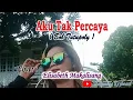 Download Lagu Aku Tak Percaya | Bob Tutupoly | Cover. Elisabeth Makalisang