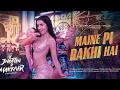 Maine Pi Rakhi hai  MP3 Song | Tu Jhoothi Mai Makkaar | New Song of 2023