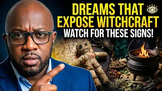 Dreams Revealing Witchcraft Activities In Your Life