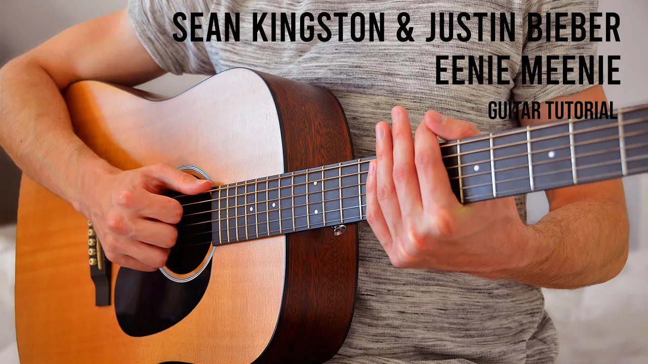 Sean Kingston, Justin Bieber – Eenie Meenie EASY Guitar Tutorial With Chords / Lyrics