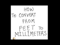 Maths How to convert from feet to millimeters