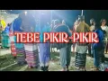 Download Lagu Tebe Pikir-Pikir | 2020