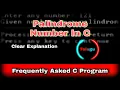Palindrome Number In C Language Checking Palindrome in C PPS C Language Programs - BTech