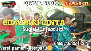 Download BIDADARI CINTA // SUGI(mc) feat SITI // LARASATI // DJAVA AUDIO MP3