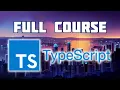 Effective TypeScript Complete Beginner to Advanced Tutorial