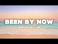 Morgan Wallen - Been By Now (Lyrics ) #lyrics #lyricvideo #lyricsvideo