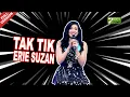 Download Lagu Erie Suzan - Tak Tik (Official Video)