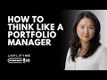 How to Think and Act Like a Portfolio Manager Real Career Advice for Finance Students