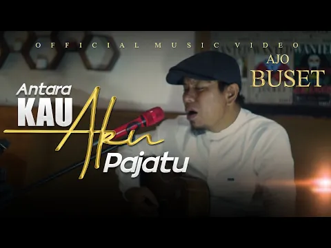 Download MP3 Buset - Antara kau aku dan pajatu (Official Music Video) | Lagu Minang Terbaru 2022