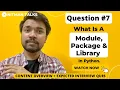 What Is The Difference Between Module Package Library In Python Python Interview Ques - 7
