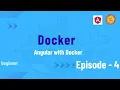 Docker Episode 4 Containerizing Angular Applications