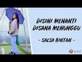 Lagu Disini Menanti Disana Menunggu - Salsa Bintan (Lirik Lagu)
