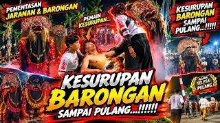 Part 3 ,KESURUPAN BARONGAN SAMPAI PULANG.!!!#arekbudoyo
