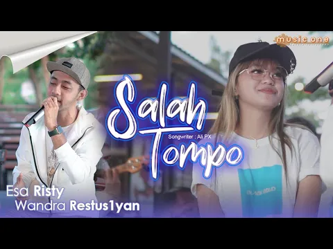 Download MP3 SALAH TOMPO - ESA RISTY feat WANDRA | MUSIC ONE | OFFICIAL