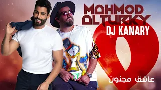 محمود التركي   عاشق مجنون    ديجي كناري         دندنها