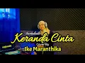 Download Lagu KERANDA CINTA - Noerhalimah (Cover By Ike Maranthika) andcoustic.