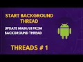START BACKGROUND THREAD UPDATE FROM BACKGROUND THREAD ANDROID STUDIO TUTORIAL