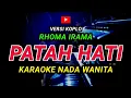 Download Lagu PATAH HATI - KARAOKE Nada Wanita - Versi Koplo || RHOMA IRAMA