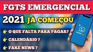 FGTS EMERGENCIAL 2021 JÁ COMEÇOU? CALENDÁRIO DE PAGAMENTO DIVULGADO?